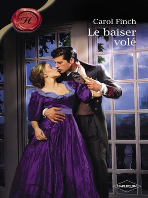 cover image of Le baiser volé (Harlequin Les Historiques)